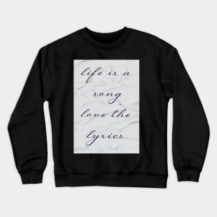 Lyrics marble song notes life Lyrics marble song notes life Lyrics marble song notes life Crewneck Sweatshirt